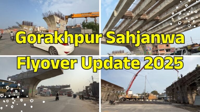 Gorakhpur Sahjanwa Flyover Update