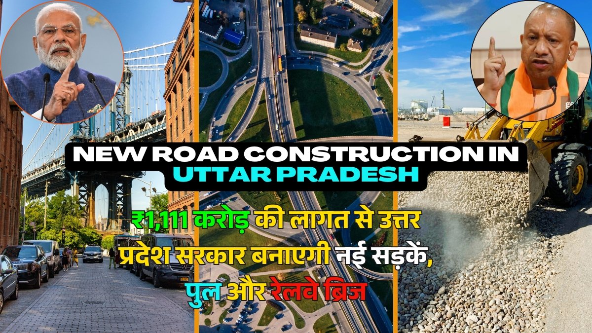 New Road Construction in Uttar Pradesh