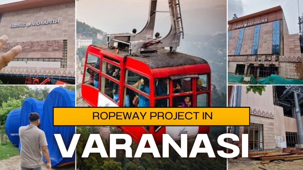 Varanasi Ropeway Project