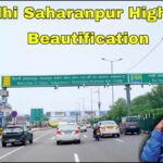Delhi Saharanpur Highway Beautification