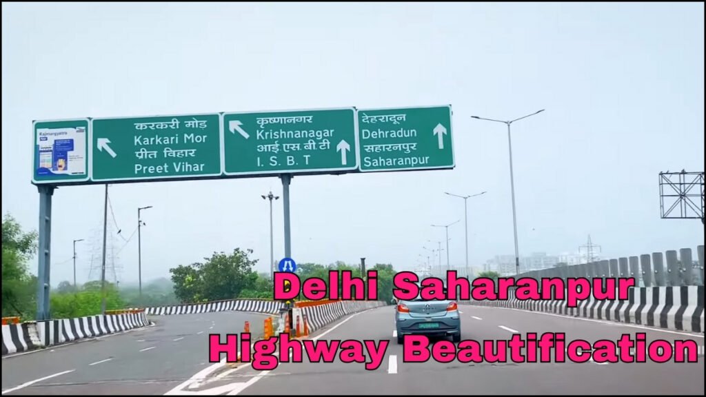 Delhi Saharanpur Highway Beautification